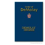 DeMolay Degree Ritual. Order of DeMolay
