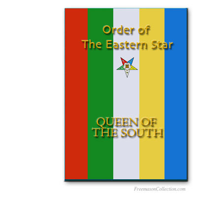 Order of the Eastern Star Queen of the South Ritual. OES rituals..