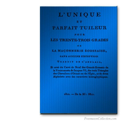 L'Unique et Parfait Tuileur. Franc-ma&ccedil;onnerie